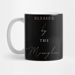 Blessed by Morrighian Mug